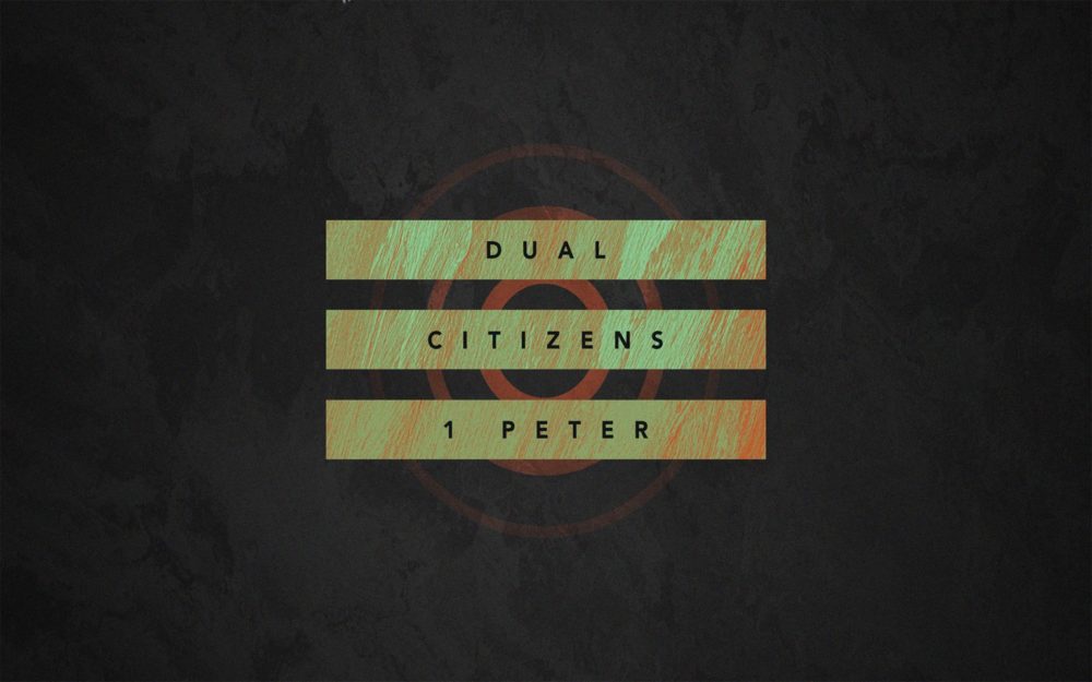Dual Citizens: 1 Peter