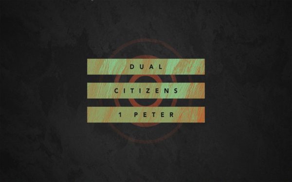 Dual Citizens: 1 Peter