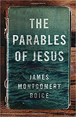parables of jesus by james boice