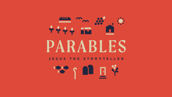 Parables: Jesus the Storyteller