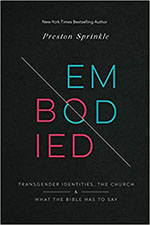 The book cover of Embodied By Preston Sprinkle.