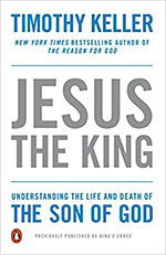 jesus the king by timothy keller 150px cover of the book jesus the king by timothy keller.