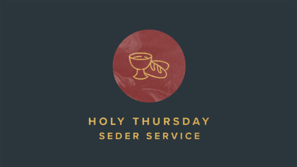 Holy Thursday Service 2023