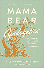 Mama Bear Apologetics by Hillary Morgan Ferrer 150px wide Image of the cover of the book Mama Bear Apologetics by Hillary Morgan Ferrer.