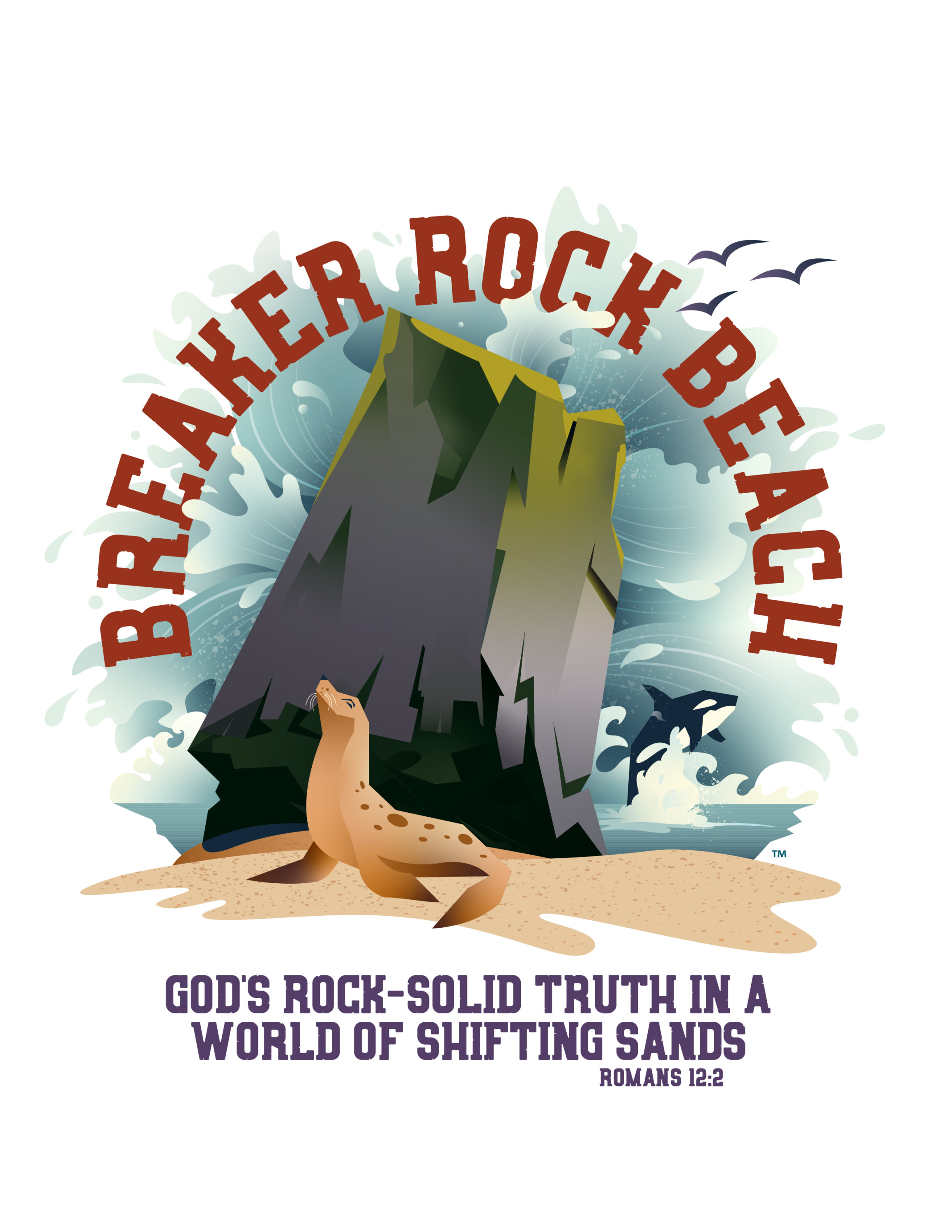 A large cliff rock is in the middle of the image with waves crashing on the back side of the rock. There is a seal on the sandy shore and an orca jumping out of the water in the background. Text says: breaker rock beach. Go's rock-solid truth in a world of shifting sands. Romans 12:2.
