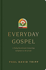 Cover of the book Everyday Gospel by Paul David Tripp.