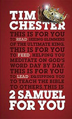 2 samuel for you by tim chester_150px v2 Image of the book cover of 2 samuel for you by tim chester.