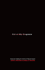 Book cover image of Rid of My Disgrace by Justin Holcomb and Lindsey Holcomb.